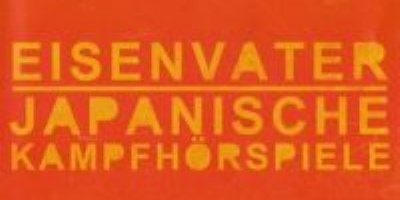 Eisenvater & Japanische Kampfhörspiele - Split EP