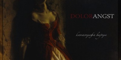 Dolorangst - Катастрофа Внутри