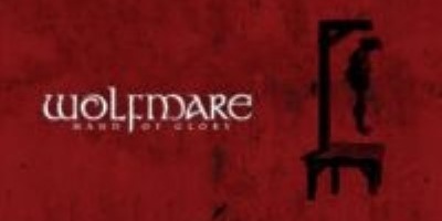 Wolfmare - Hand Of Glory